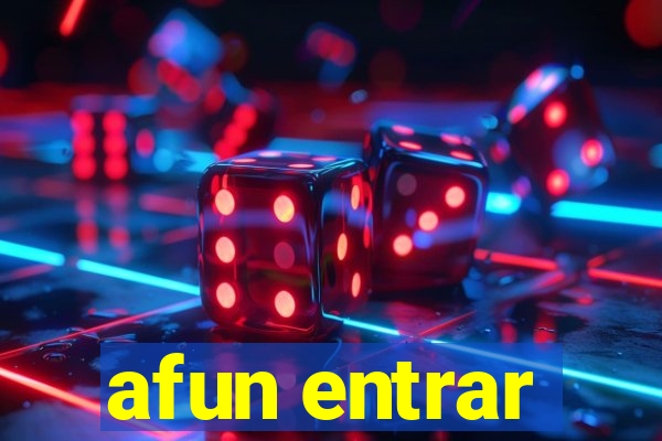 afun entrar